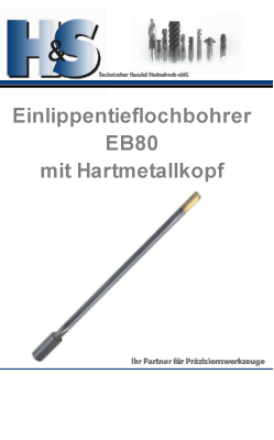 Einlippen-Tieflochbohrer mit Hartmetall Kopf