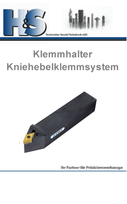 zu unseren Werkzeugen im Bereich Klemmhalter mit Kniehebelklemmsystem Aussdrehhalter mit Kniehebelklemmsystem